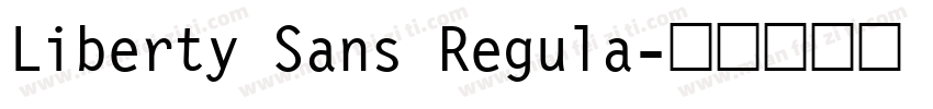 Liberty Sans Regula字体转换